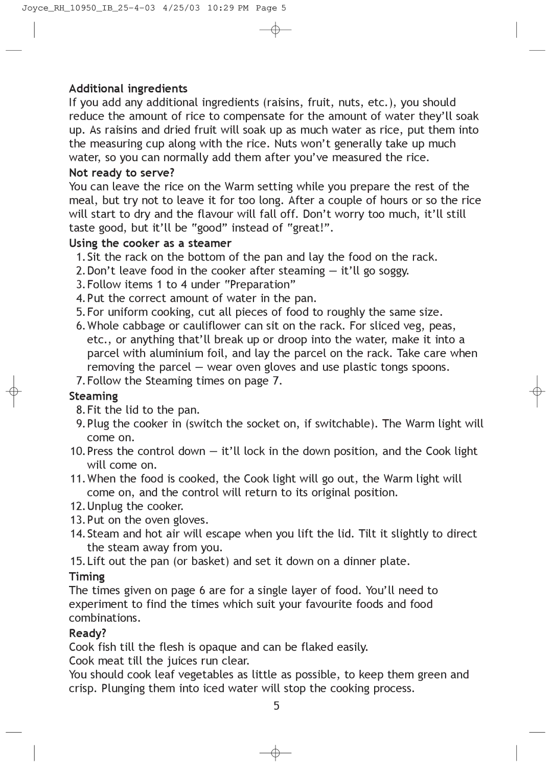 Russell Hobbs JOYCE_RH_10950_IB_25-4-03 Additional ingredients, Not ready to serve?, Using the cooker as a steamer, Timing 