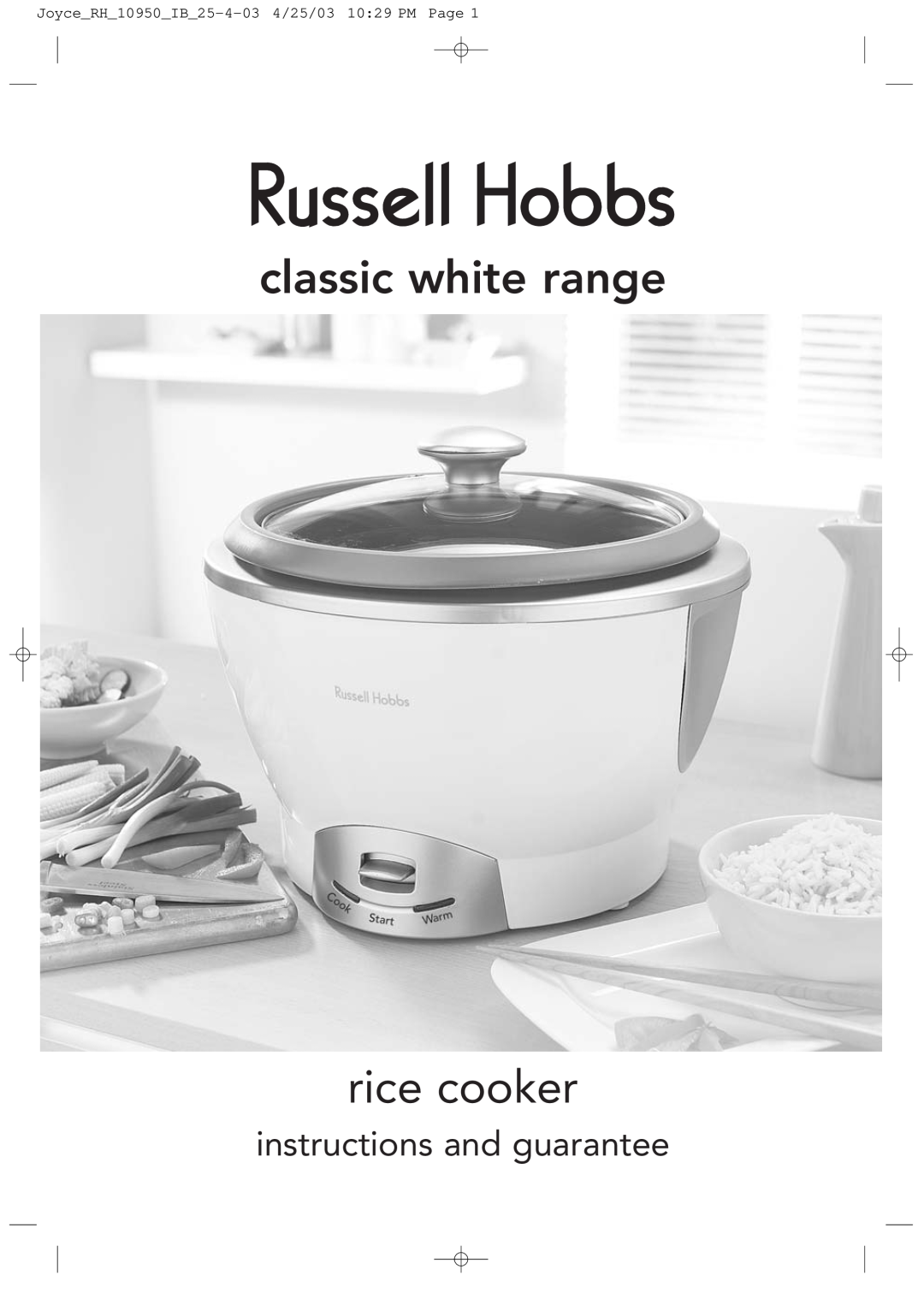Russell Hobbs JOYCE_RH_10950_IB_25-4-03 manual classic white range rice cooker, instructions and guarantee 