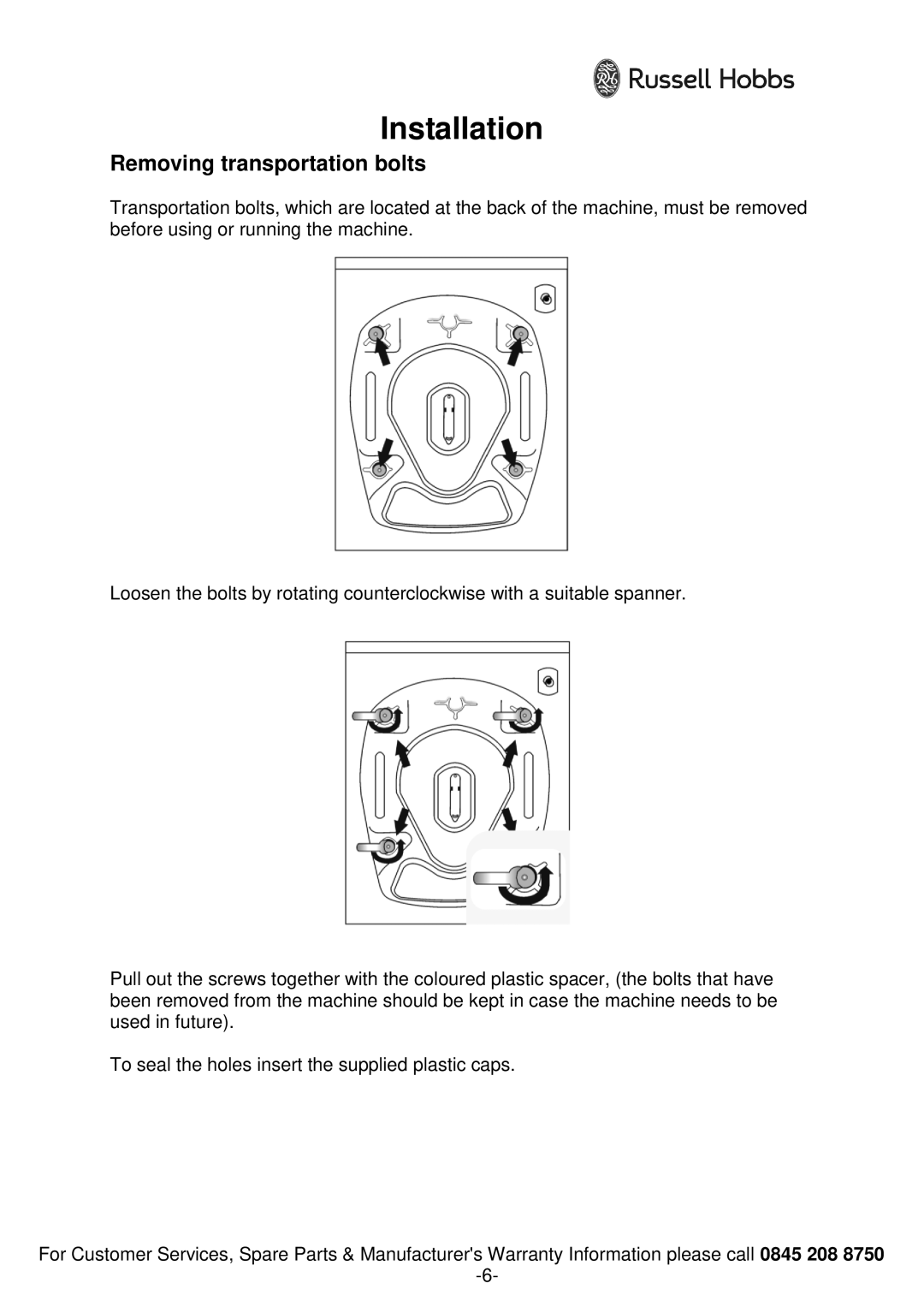 Russell Hobbs RH1042 instruction manual Installation, Removing transportation bolts 