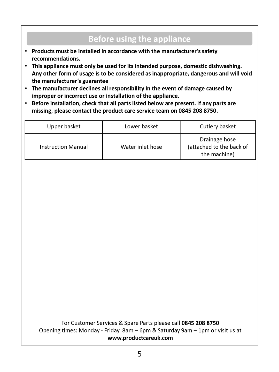 Russell Hobbs RHDW1 (B) (S) (G) instruction manual Before using the appliance 