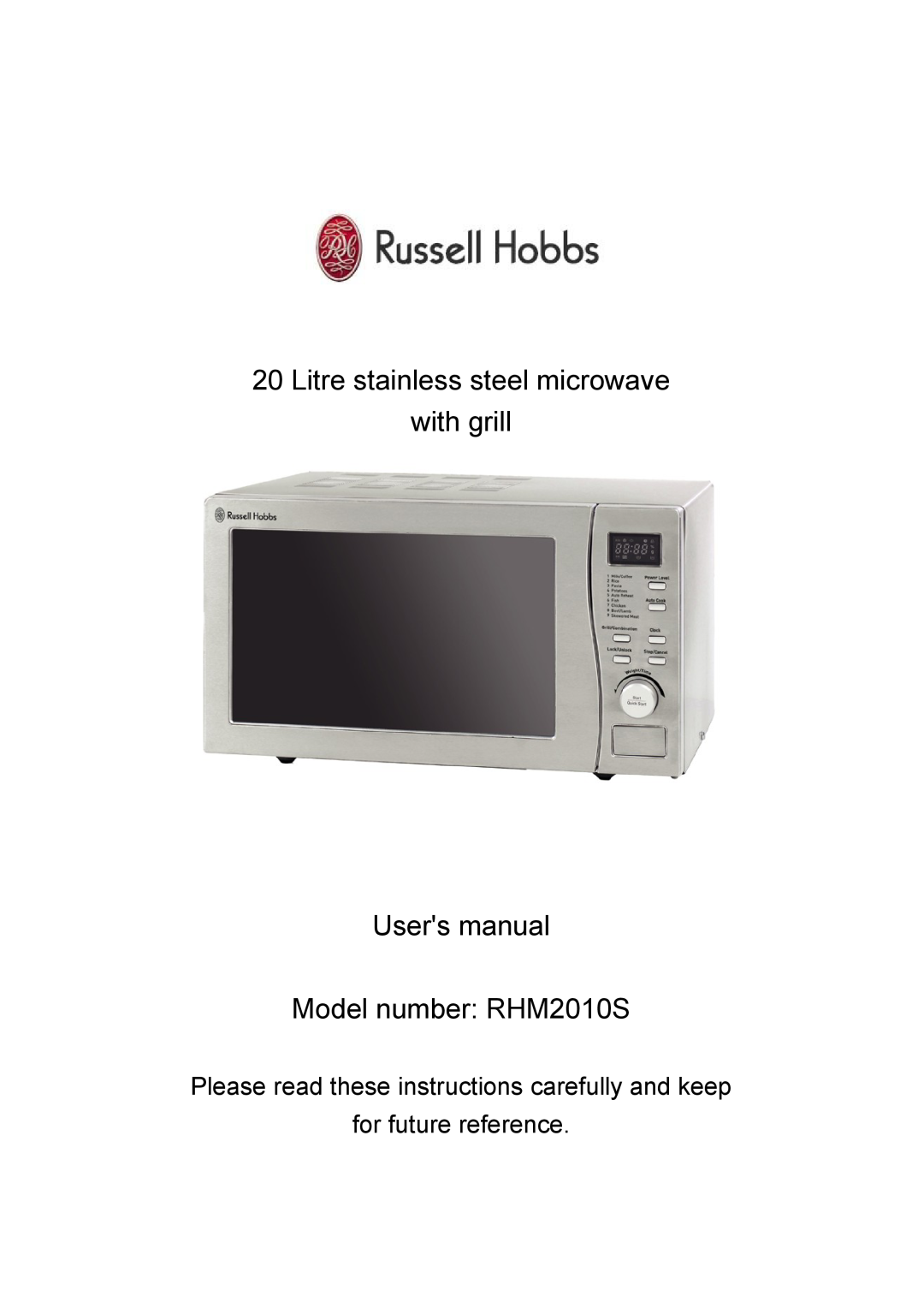 Russell Hobbs RHM2010S instruction manual Litre Digital Microwave With Grill, Please read these instructions carefully and 