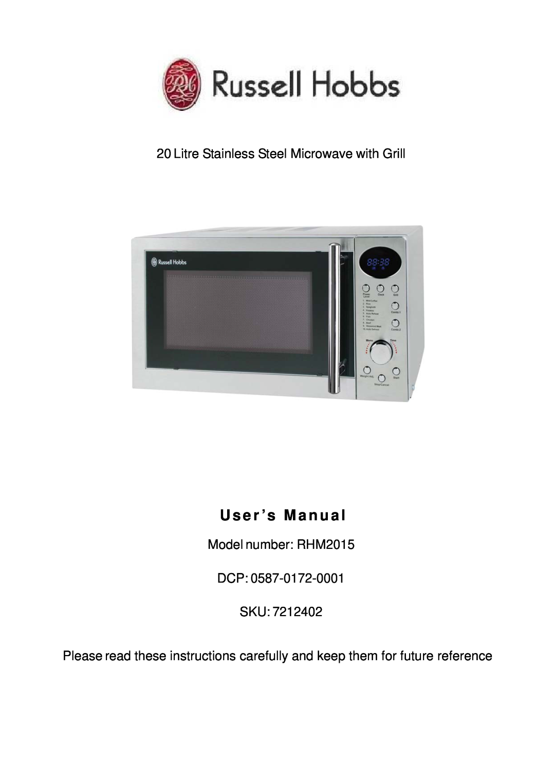 Russell Hobbs RHM2015 user manual Use r ’s Manual, Litre Stainless Steel Microwave with Grill 