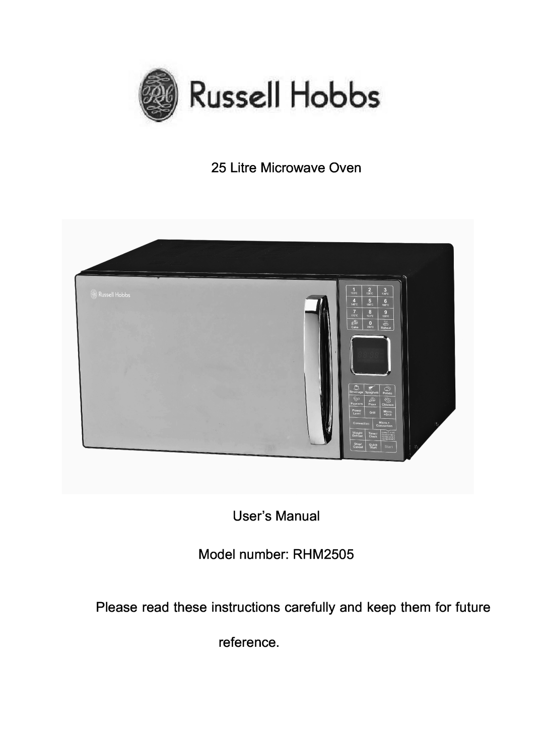 Russell Hobbs user manual Litre Microwave Oven User’s Manual Model number RHM2505, reference 