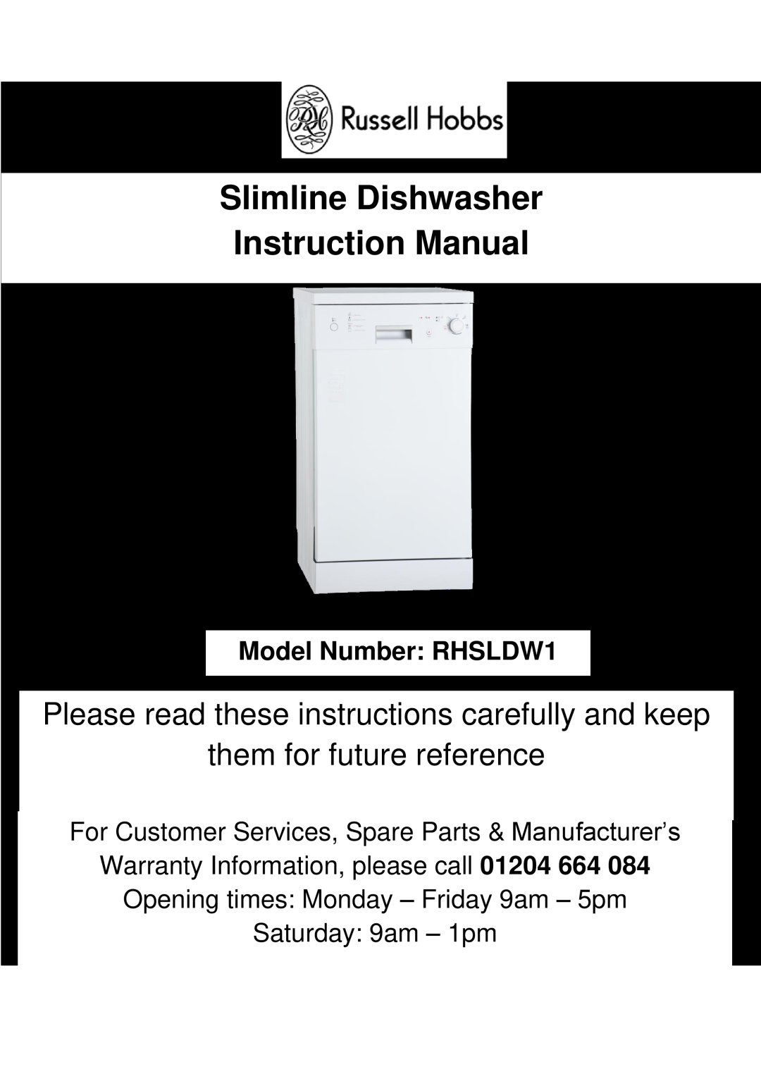 Russell Hobbs RHSLDW1 instruction manual Slimline Dishwasher Instruction Manual, them for future reference 