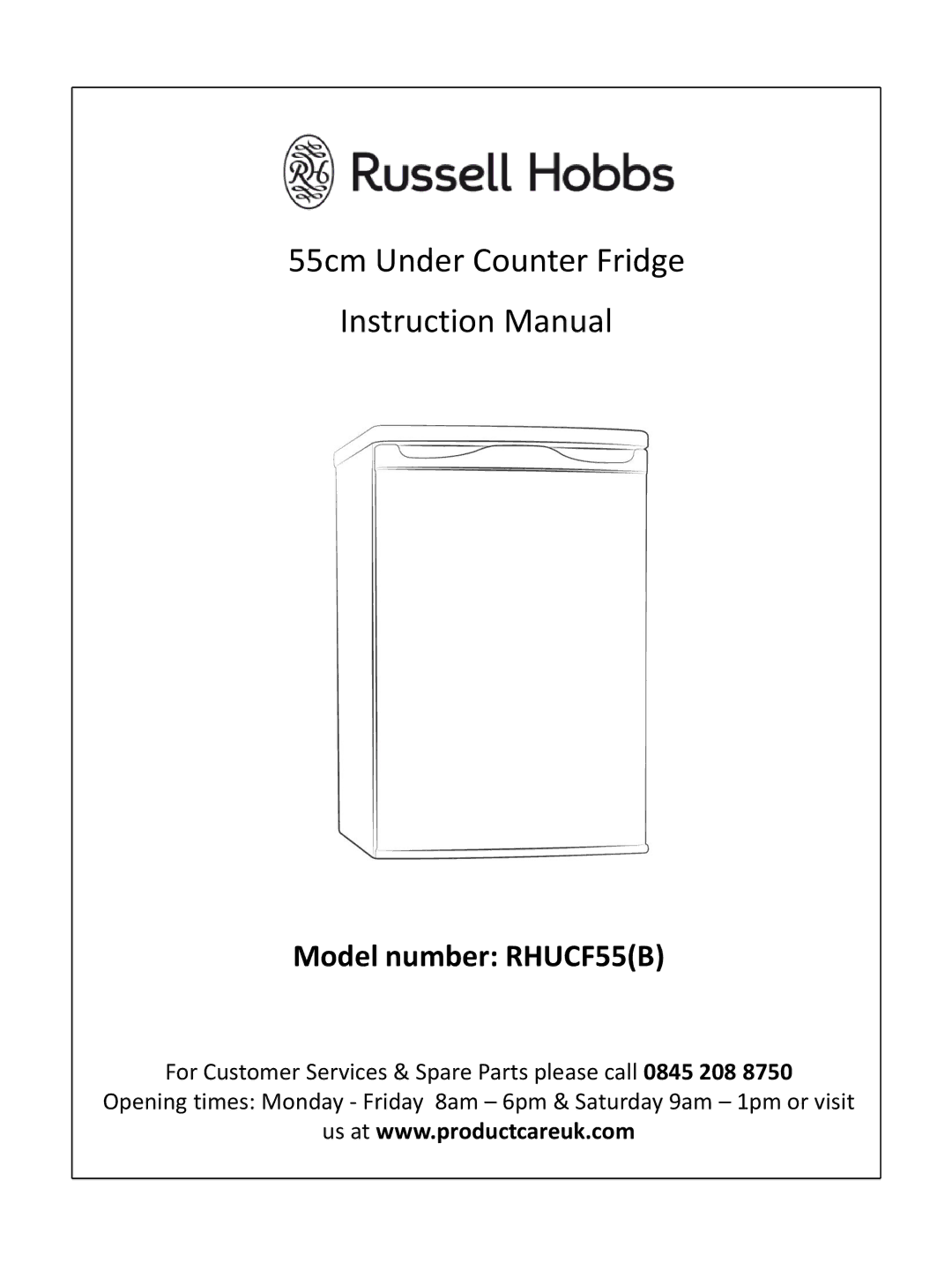 Russell Hobbs RHUCF55(B) instruction manual 55cm Under Counter Fridge 