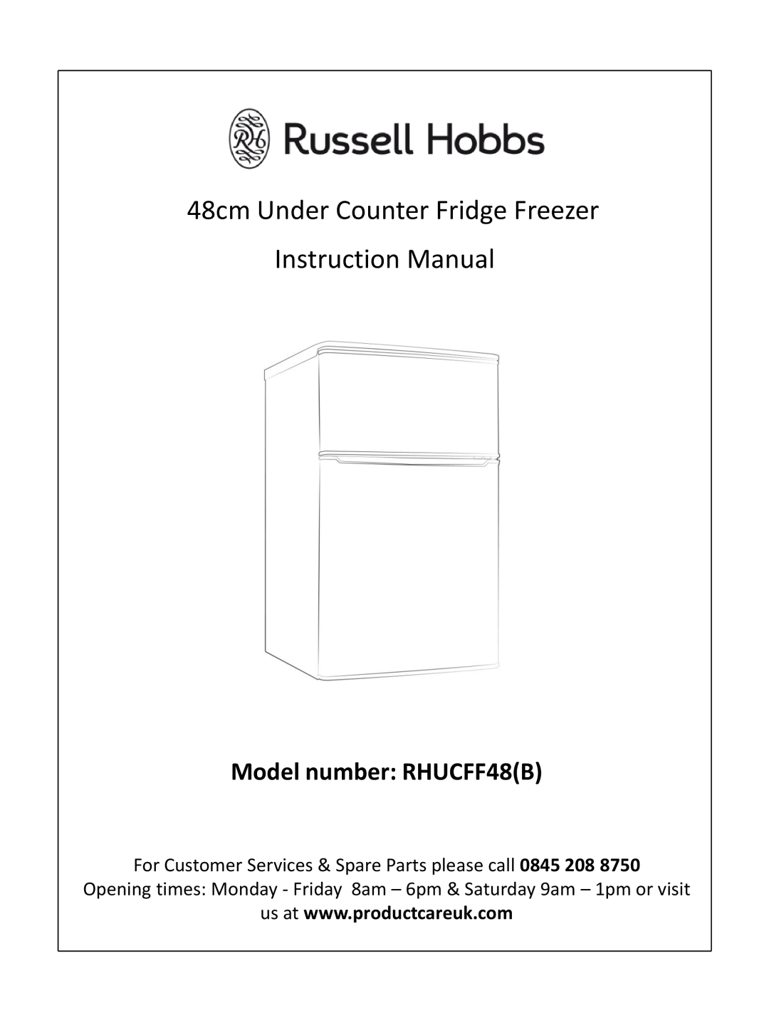 Russell Hobbs RHUCFF48(B) instruction manual 48cm Under Counter Fridge Freezer, Model number RHUCFF48B 