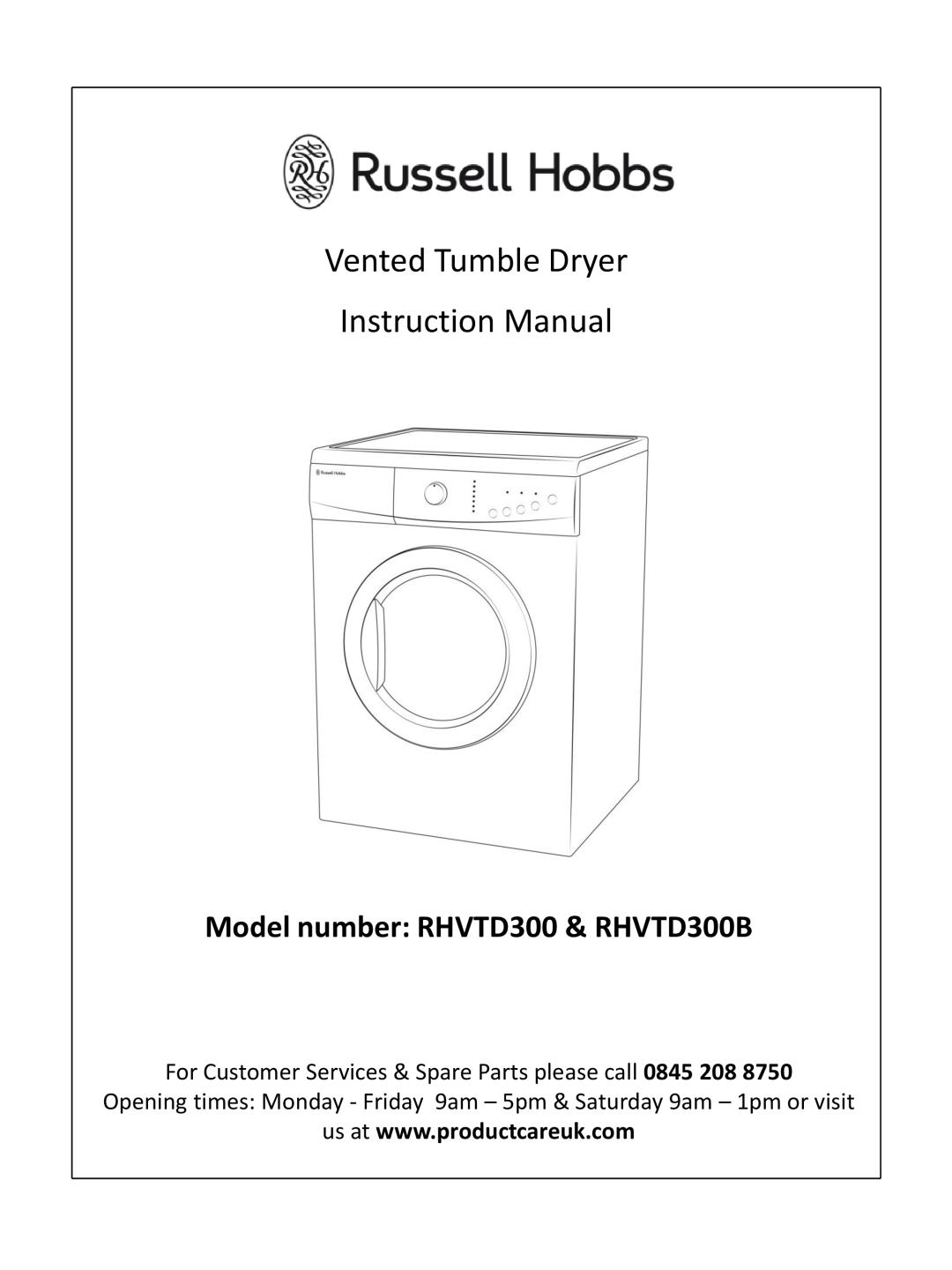Russell Hobbs instruction manual Model number RHVTD300 & RHVTD300B, Vented Tumble Dryer Instruction Manual 