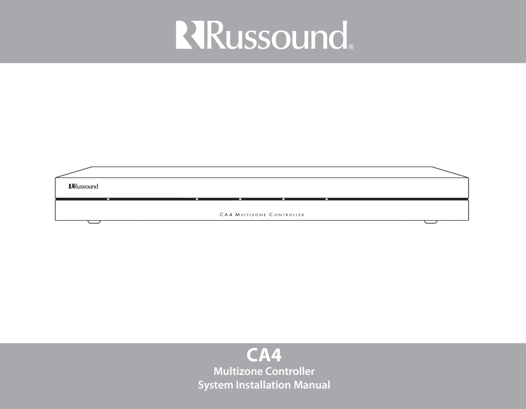 Russound CA4 installation manual Multizone Controller System Installation Manual 
