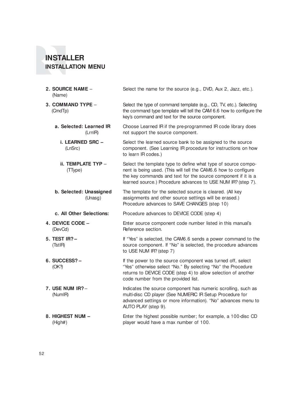 Russound CAM6.6T instruction manual Select the name for the source e.g., DVD, Aux 2, Jazz, etc 