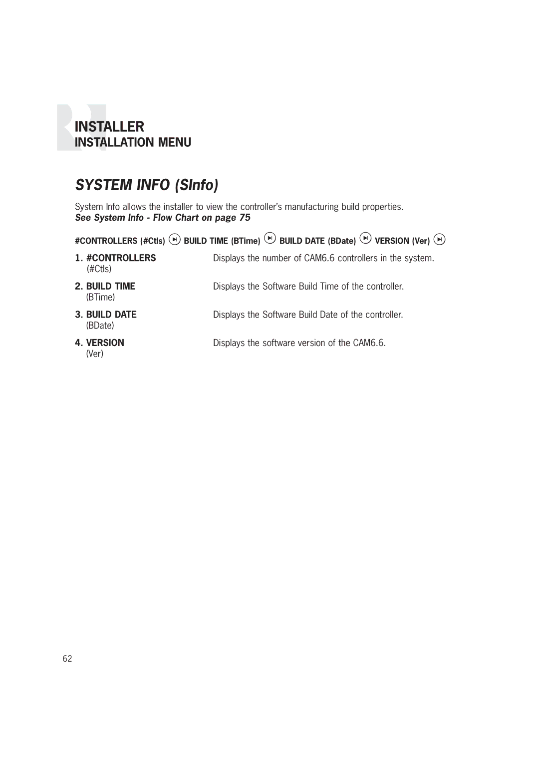 Russound CAM6.6T-S1 instruction manual #Controllers, #Ctls, Displays the Software Build Time of the controller 