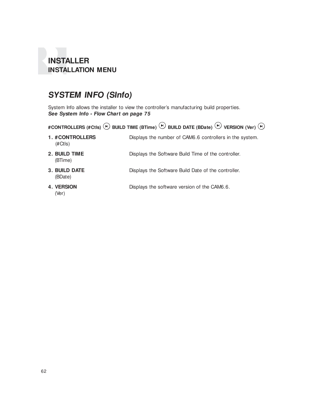 Russound CAM6.6T-S1 instruction manual #Controllers, #Ctls, Displays the Software Build Time of the controller 