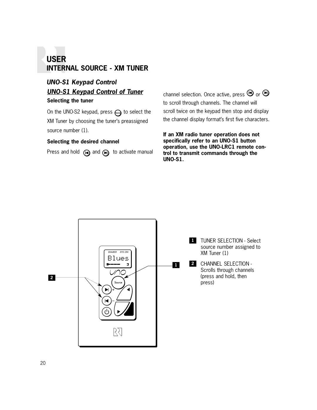 Russound CAM6.6X-S1/S2 instruction manual UNO-S1 Keypad Control UNO-S1 Keypad Control of Tuner, Selecting the tuner 