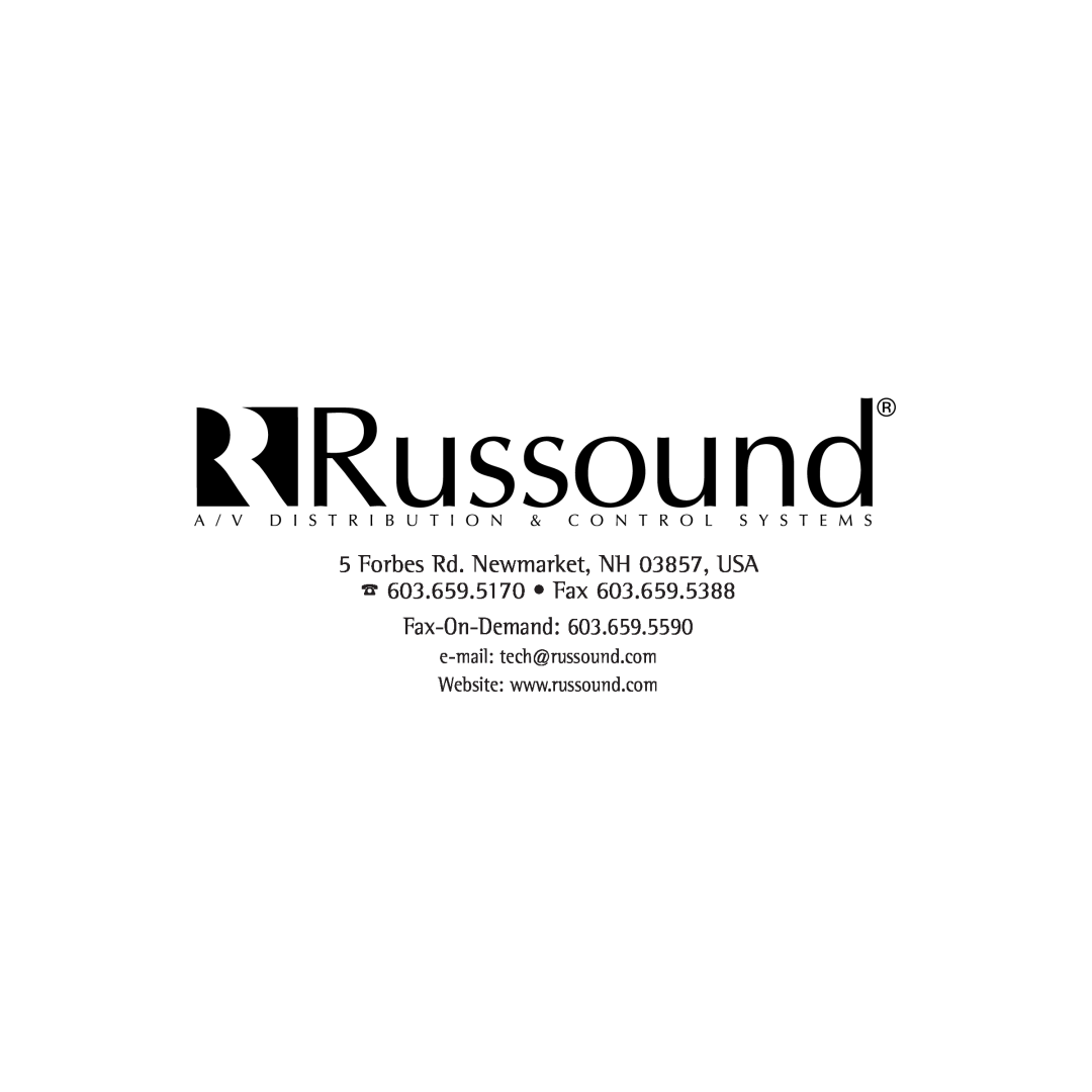 Russound Contractor Series manual Forbes Rd. Newmarket, NH 03857, USA, Fax Fax-On-Demand 