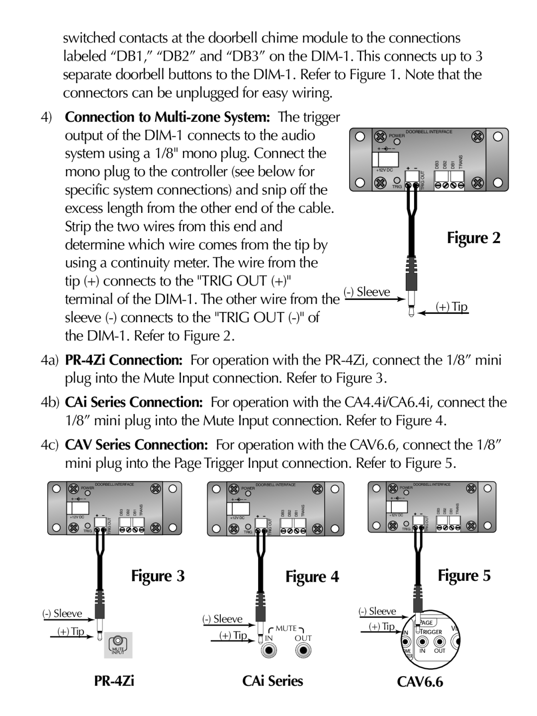 Russound DIM-1 instruction manual Connection to Multi-zone System The trigger, PR-4Zi CAi Series 