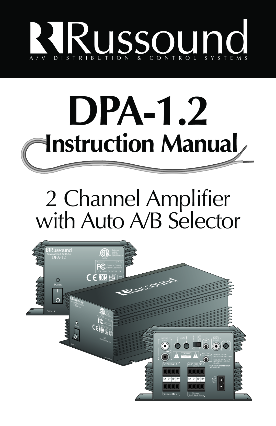 Russound DPA-1.2 instruction manual Channel Amplifier with Auto A/B Selector, Newmarket, Nh Usa 
