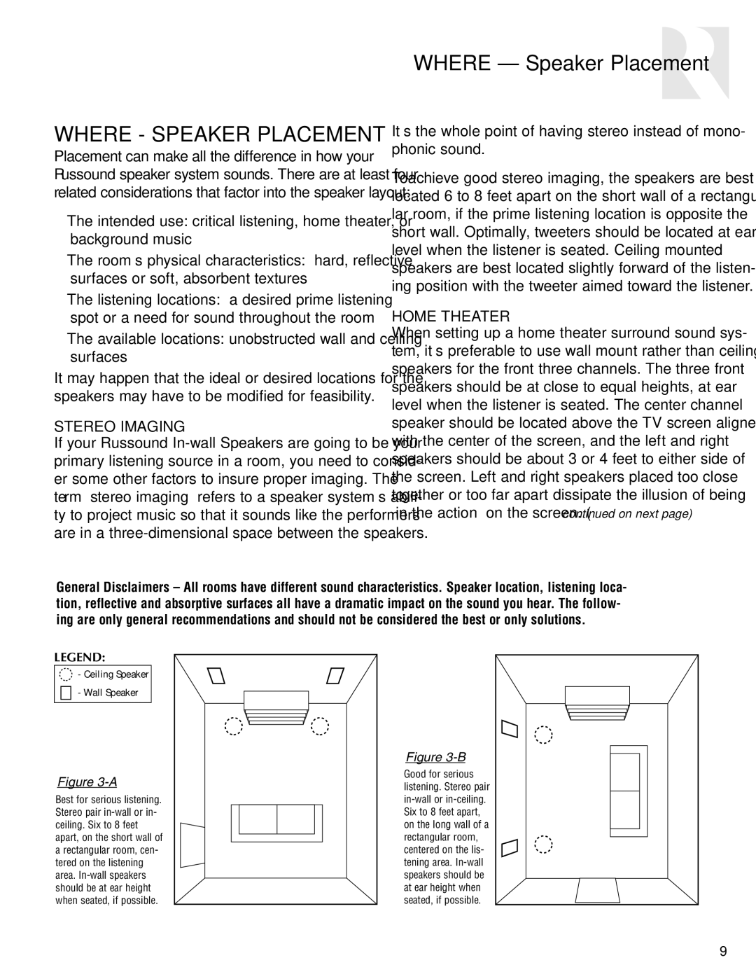 Russound In-Ceiling speaker Where Speaker Placement, Available locations unobstructed wall and ceiling surfaces 