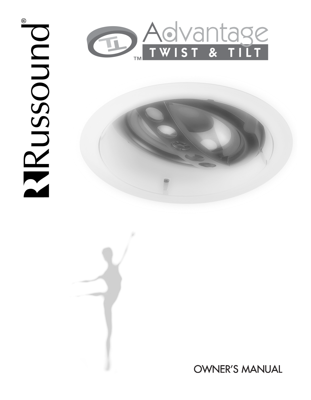 Russound In-Ceiling speaker owner manual Advantage, T W I S T & T I L T 