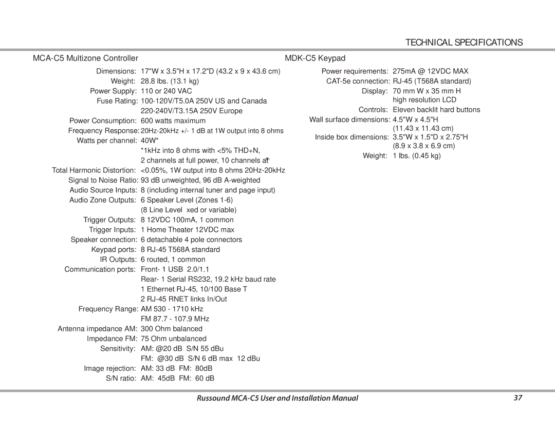 Russound MCA-C5 Dimensions, Weight, Power Supply, Fuse Rating, Power Consumption, Frequency Response, Watts per channel 