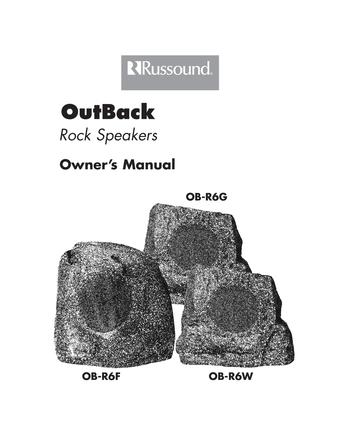 Russound owner manual OutBack, OB-R6G OB-R6FOB-R6W 