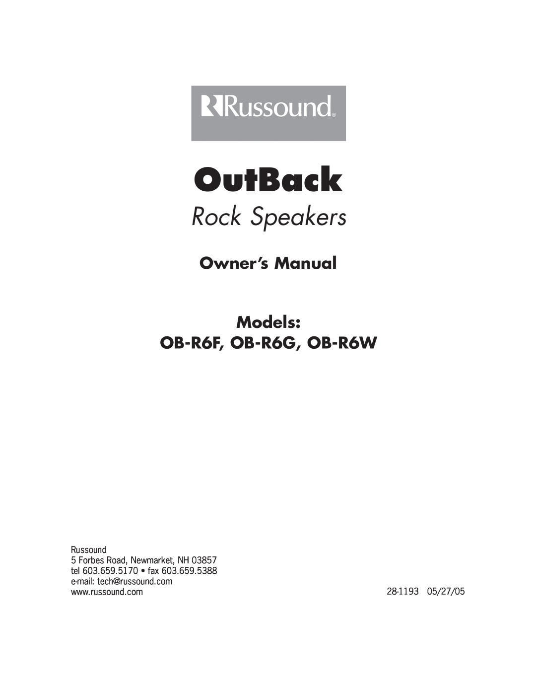 Russound Owner’s Manual Models OB-R6F, OB-R6G, OB-R6W, OutBack, Rock Speakers, Russound, Forbes Road, Newmarket, NH 