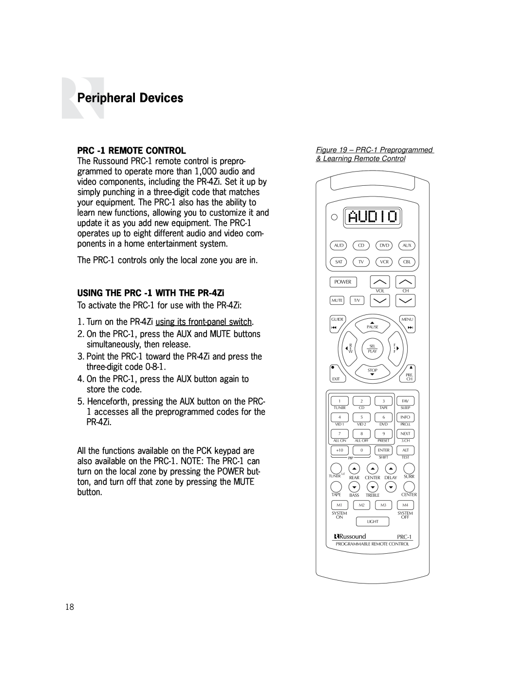 Russound instruction manual Peripheral Devices, PRC -1REMOTE CONTROL, USING THE PRC -1WITH THE PR-4Zi 