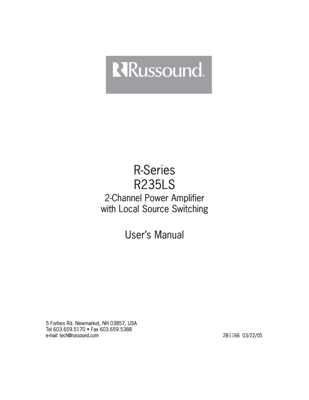 Russound user manual Forbes Rd. Newmarket, NH 03857, USA, Tel 603.659.5170 Fax, 28-116603/22/05, R-Series R235LS 