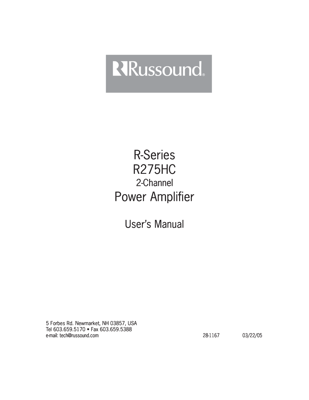 Russound R-Series R275HC, Power Amplifier, User’s Manual, Channel, Forbes Rd. Newmarket, NH 03857, USA, 28-1167 