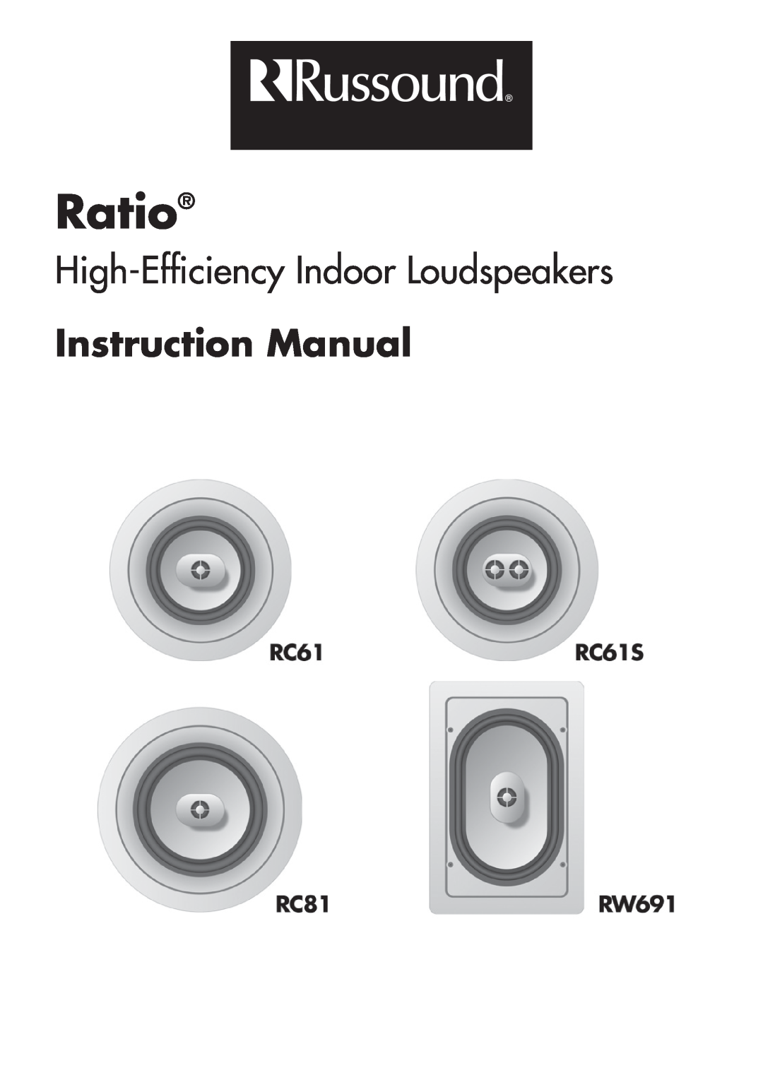 Russound RC61S instruction manual Ratio, High-EfﬁciencyIndoor Loudspeakers 