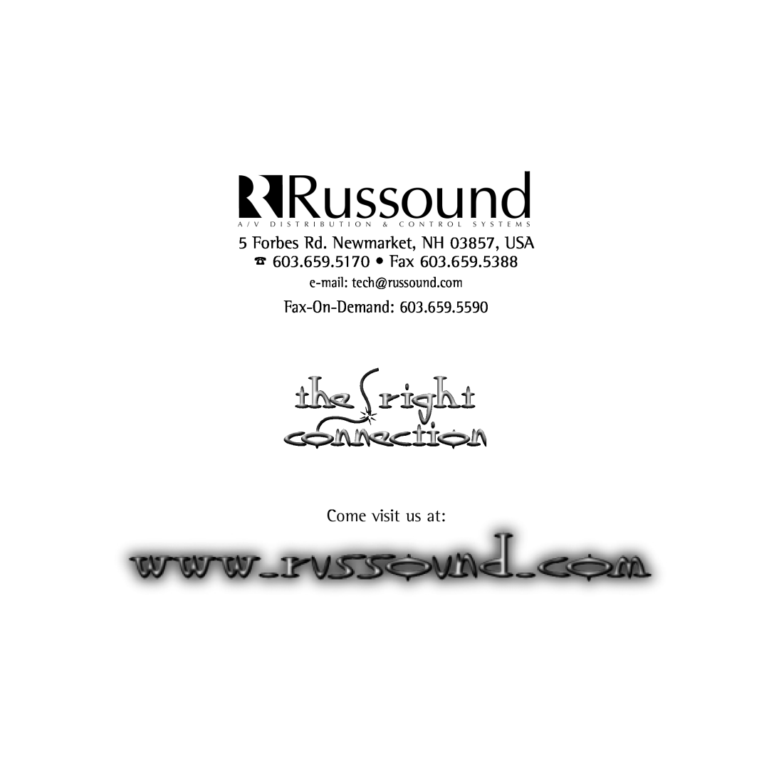 Russound SP523.1 Forbes Rd. Newmarket, NH 03857, USA, 603.659.5170 Fax, Fax-On-Demand 603.659.5590 Come visit us at 
