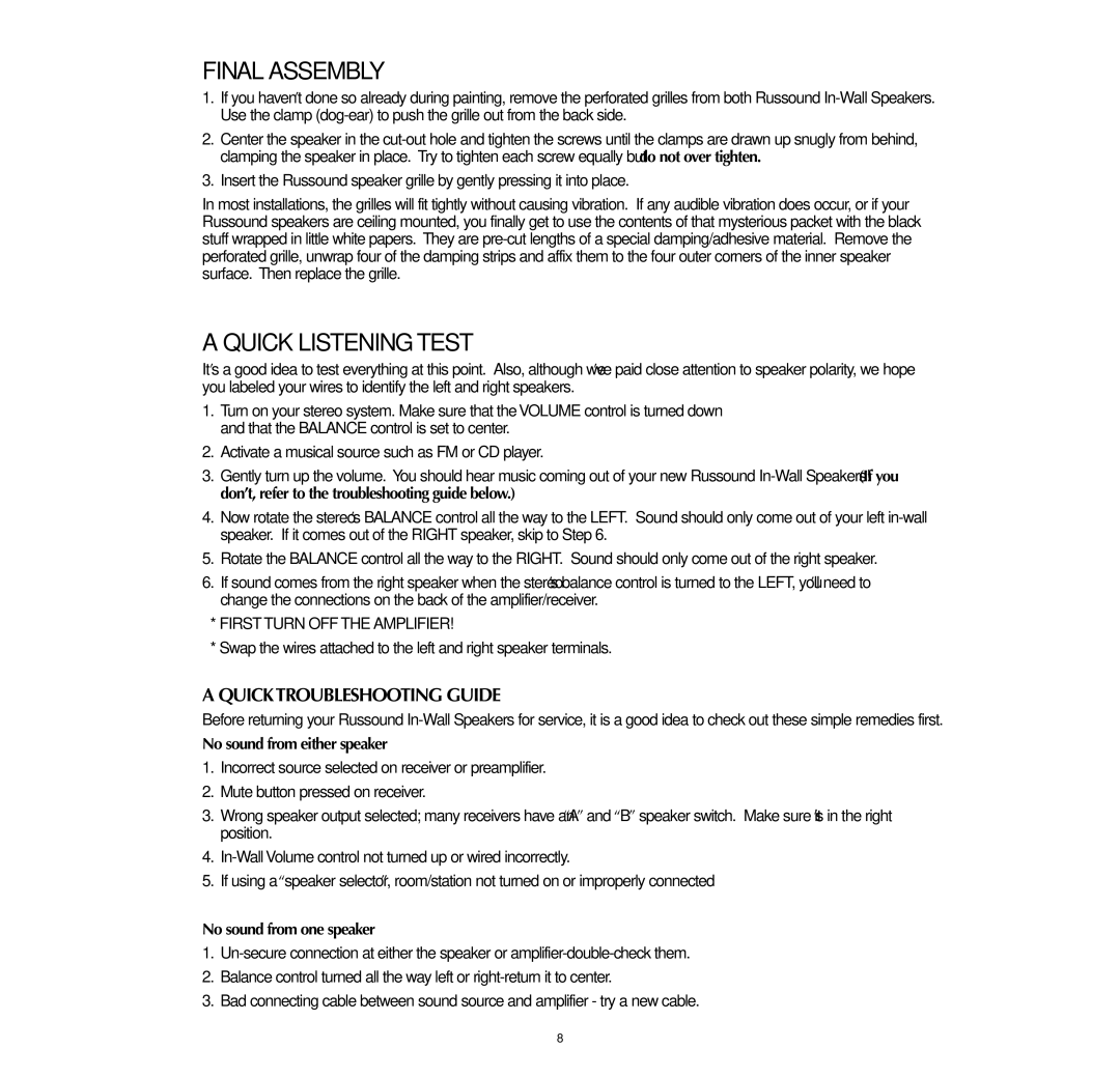 Russound SP550.2, SP650 Final Assembly, Quick Listening Test, Quick Troubleshooting Guide, No sound from either speaker 