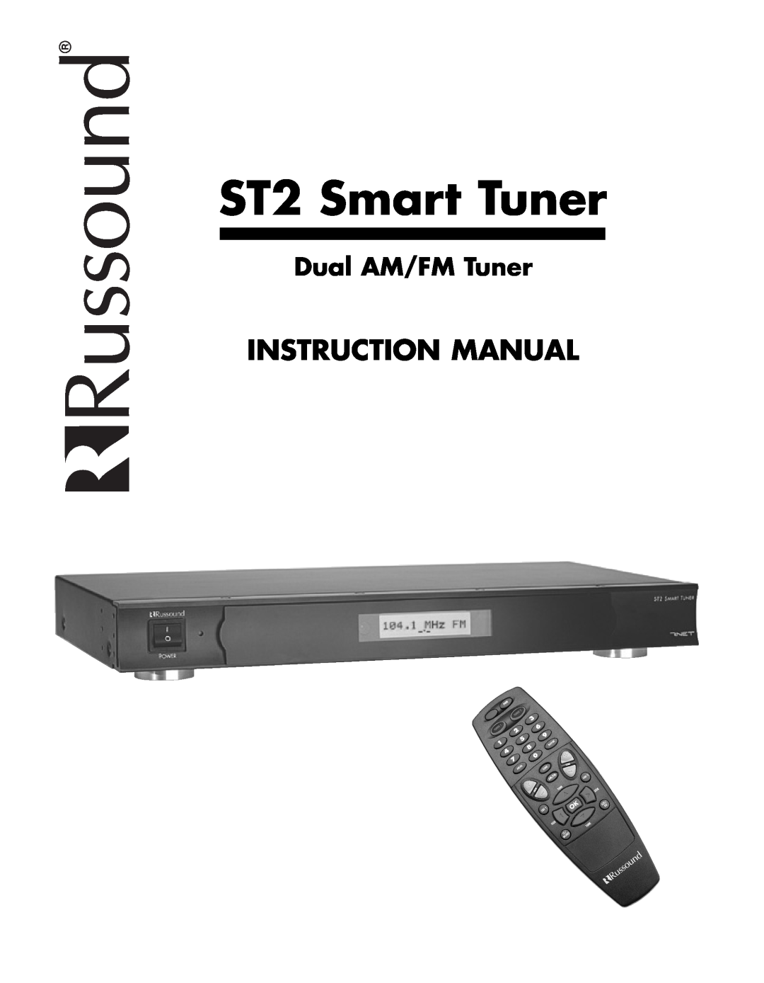 Russound instruction manual ST2 Smart Tuner, Dual AM/FM Tuner 