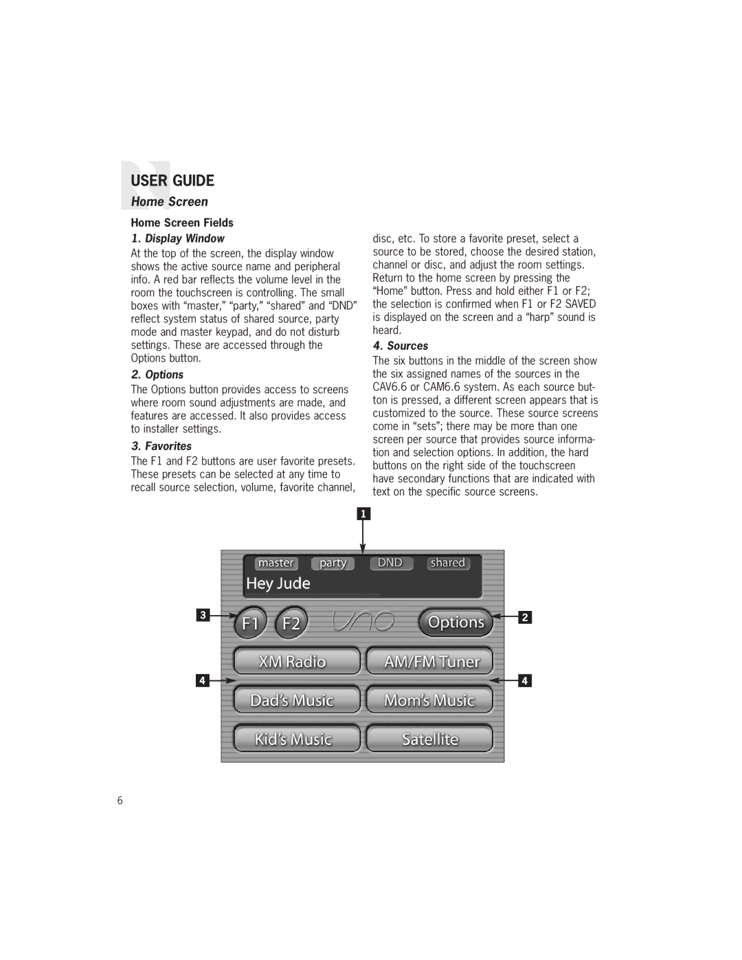 Russound UNO-TS2 manual Home Screen, Display Window, Options, Favorites, Sources 