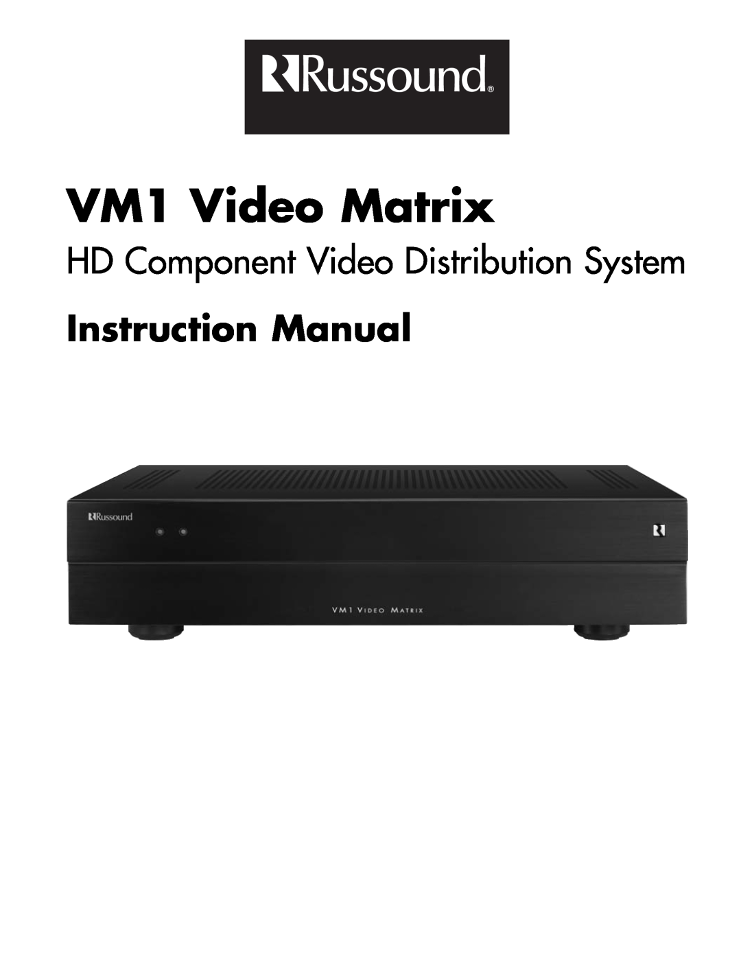 Russound manual Instruction Manual, VM1 Video Matrix, HD Component Video Distribution System 