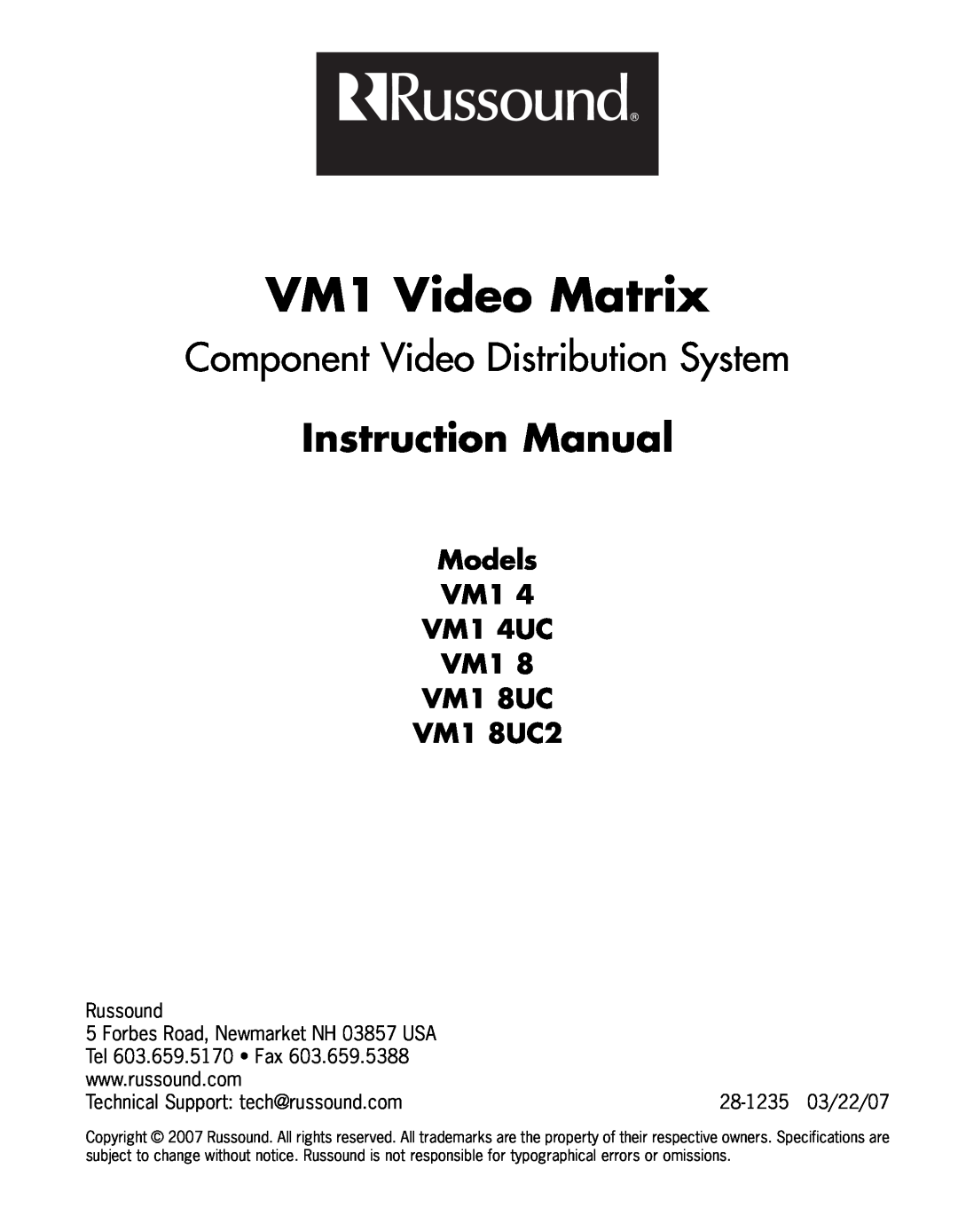 Russound manual VM1 Video Matrix, Models VM1 VM1 4UC VM1 VM1 8UC VM1 8UC2, Russound, Forbes Road, Newmarket NH 03857 USA 