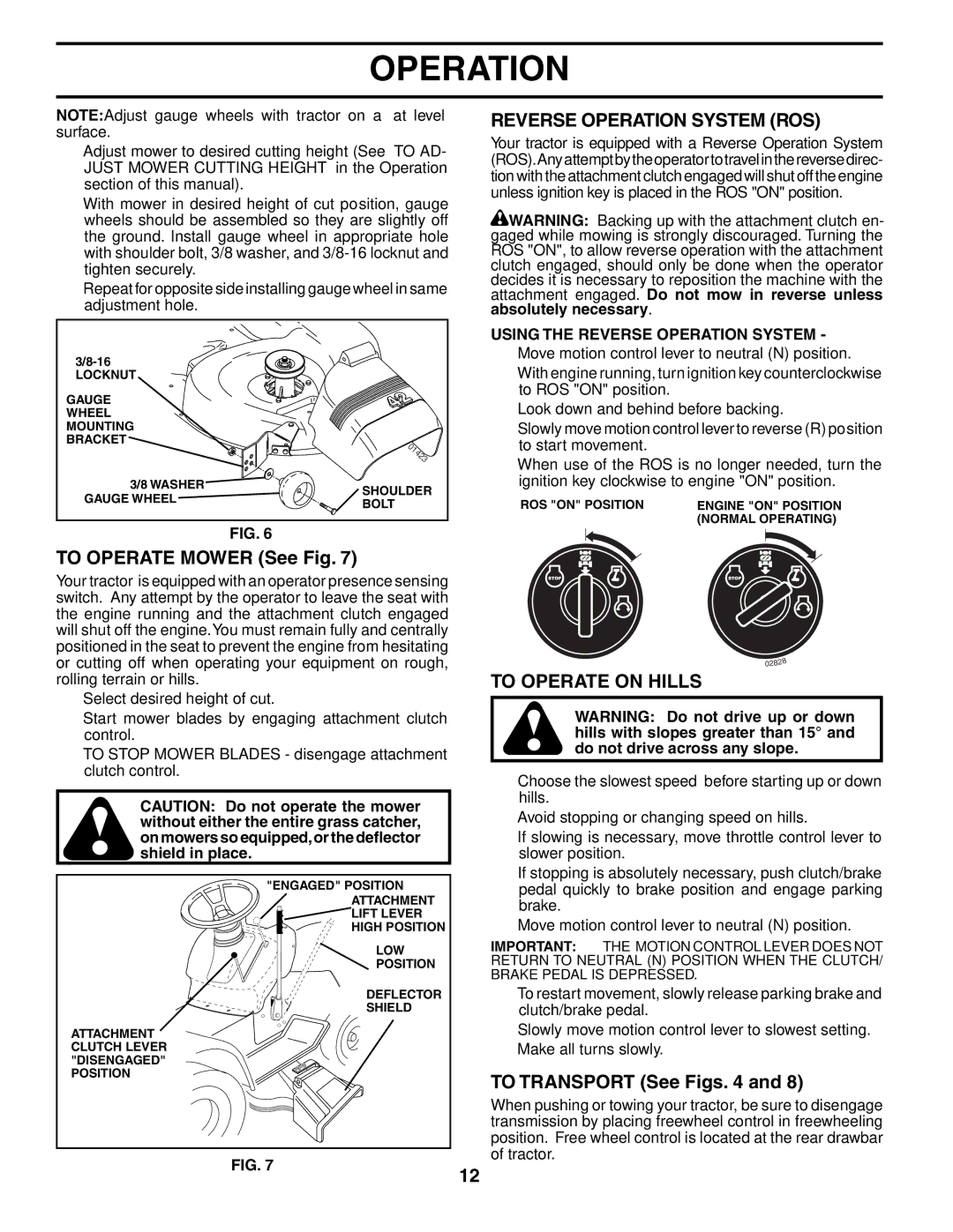 Ryobi 197788 manual To Operate Mower See Fig, Reverse Operation System ROS, To Operate on Hills, To Transport See Figs 