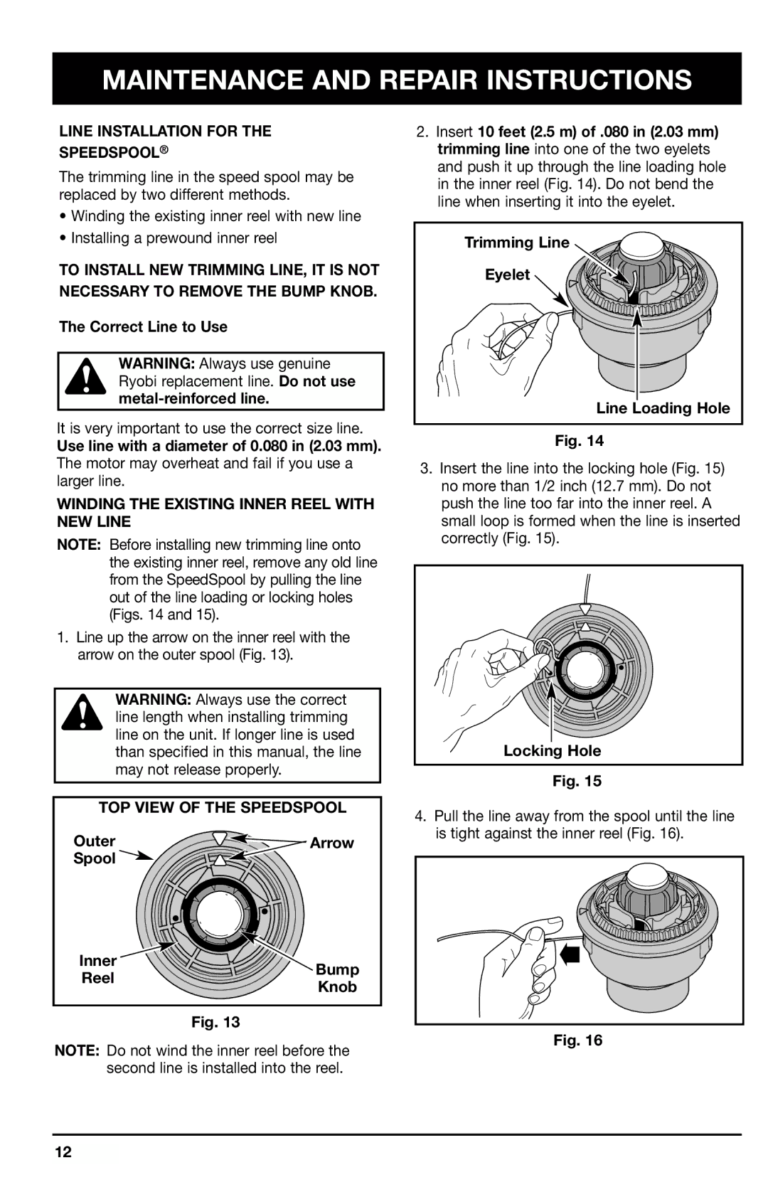 Ryobi 2075r Line Installation for Speedspool, Winding the Existing Inner Reel with NEW Line, TOP View of the Speedspool 