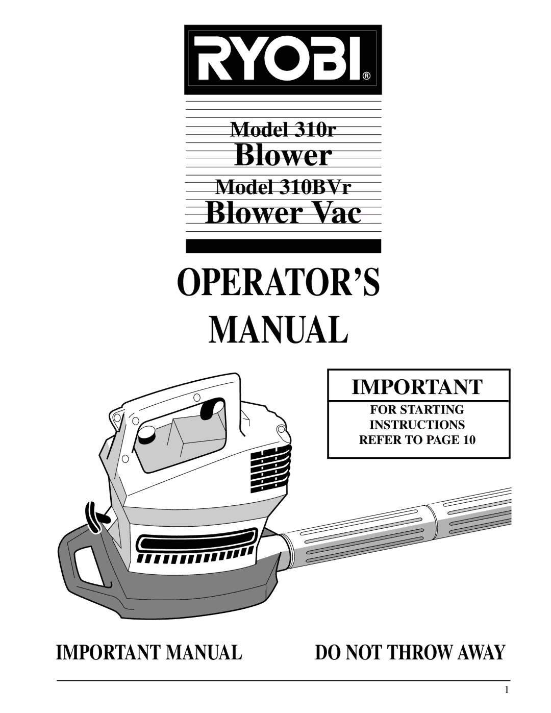 Ryobi 310r manual OPERATOR’S Manual, For Starting Instructions Refer to 