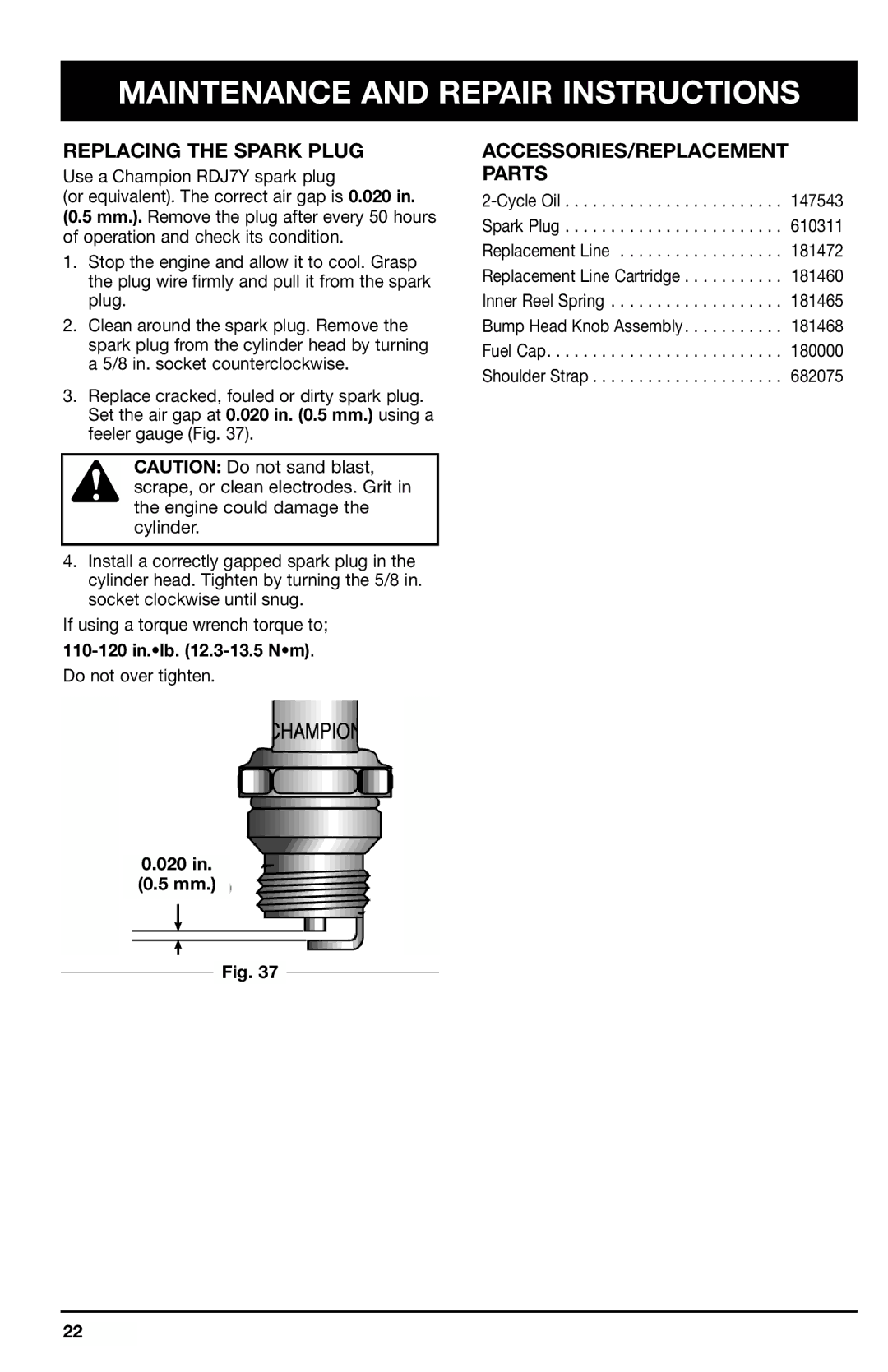 Ryobi 775r, 767r manual Replacing the Spark Plug, ACCESSORIES/REPLACEMENT Parts, 110-120 in.lb .3-13.5 Nm, 020 