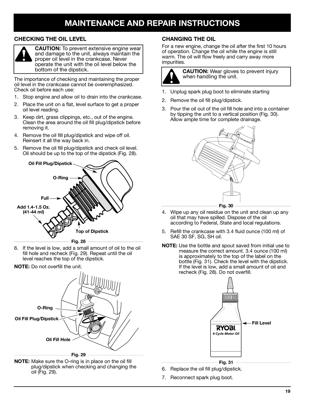 Ryobi 825r manual Checking the OIL Level, Changing the OIL 