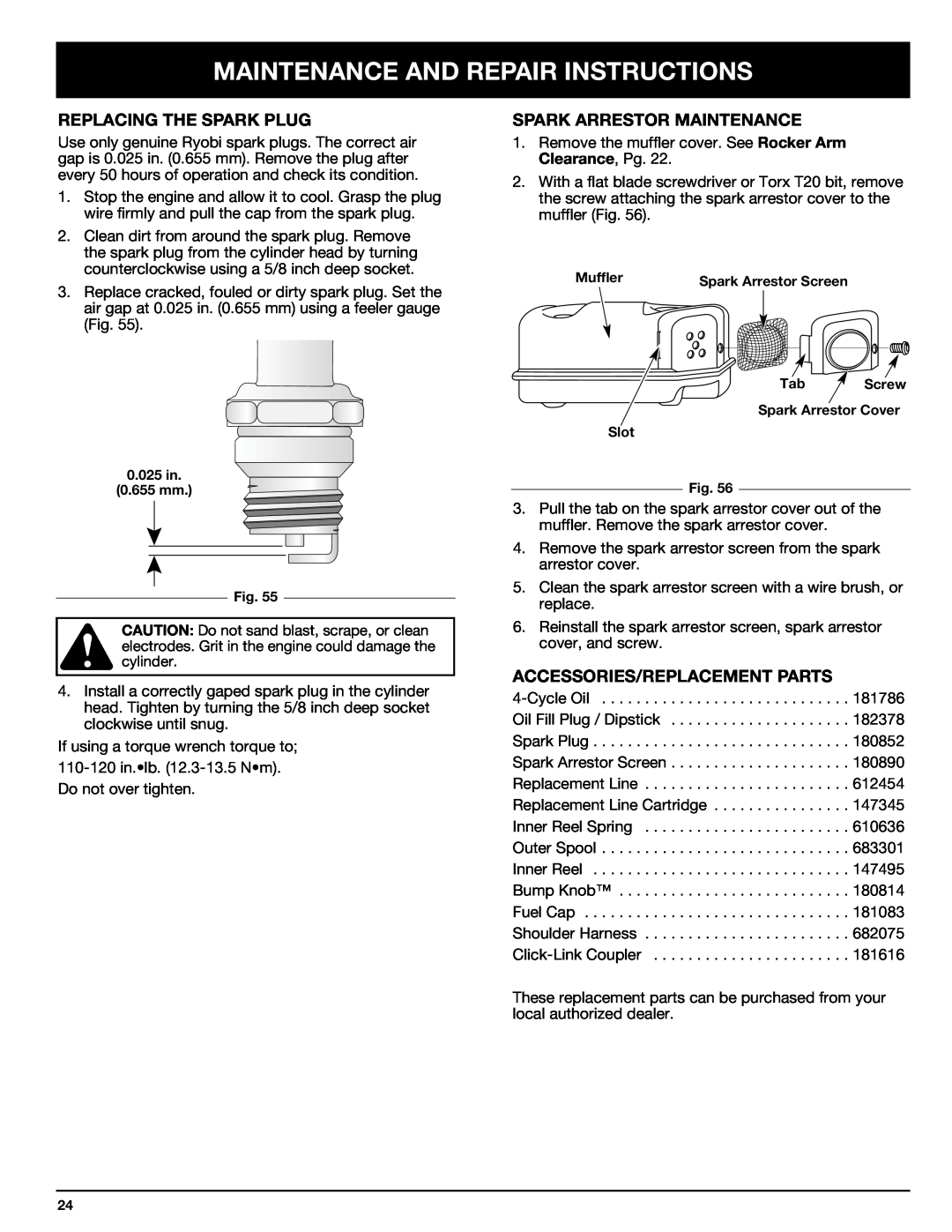 Ryobi 890r manual Replacing The Spark Plug, Spark Arrestor Maintenance, Accessories/Replacement Parts 