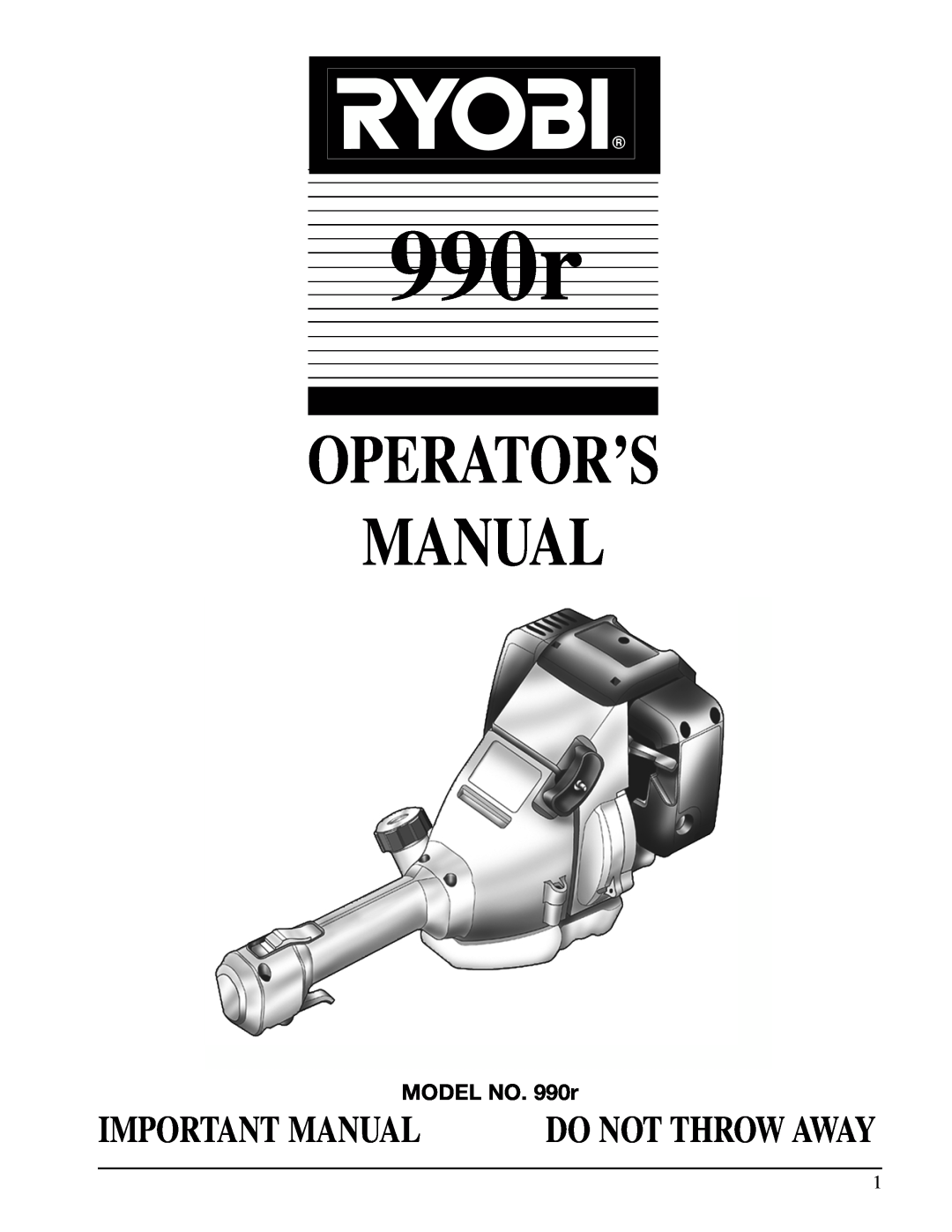 Ryobi manual MODEL NO. 990r, Operator’S Manual, Important Manual, Do Not Throw Away 