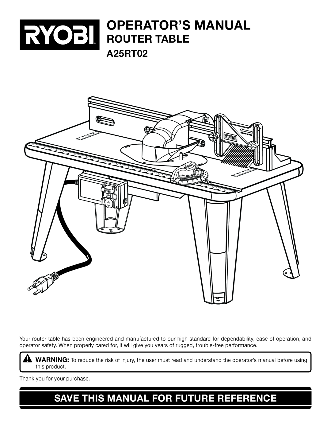 Ryobi A25RT02 manual Operator’S Manual, Router Table, Save This Manual For Future Reference 
