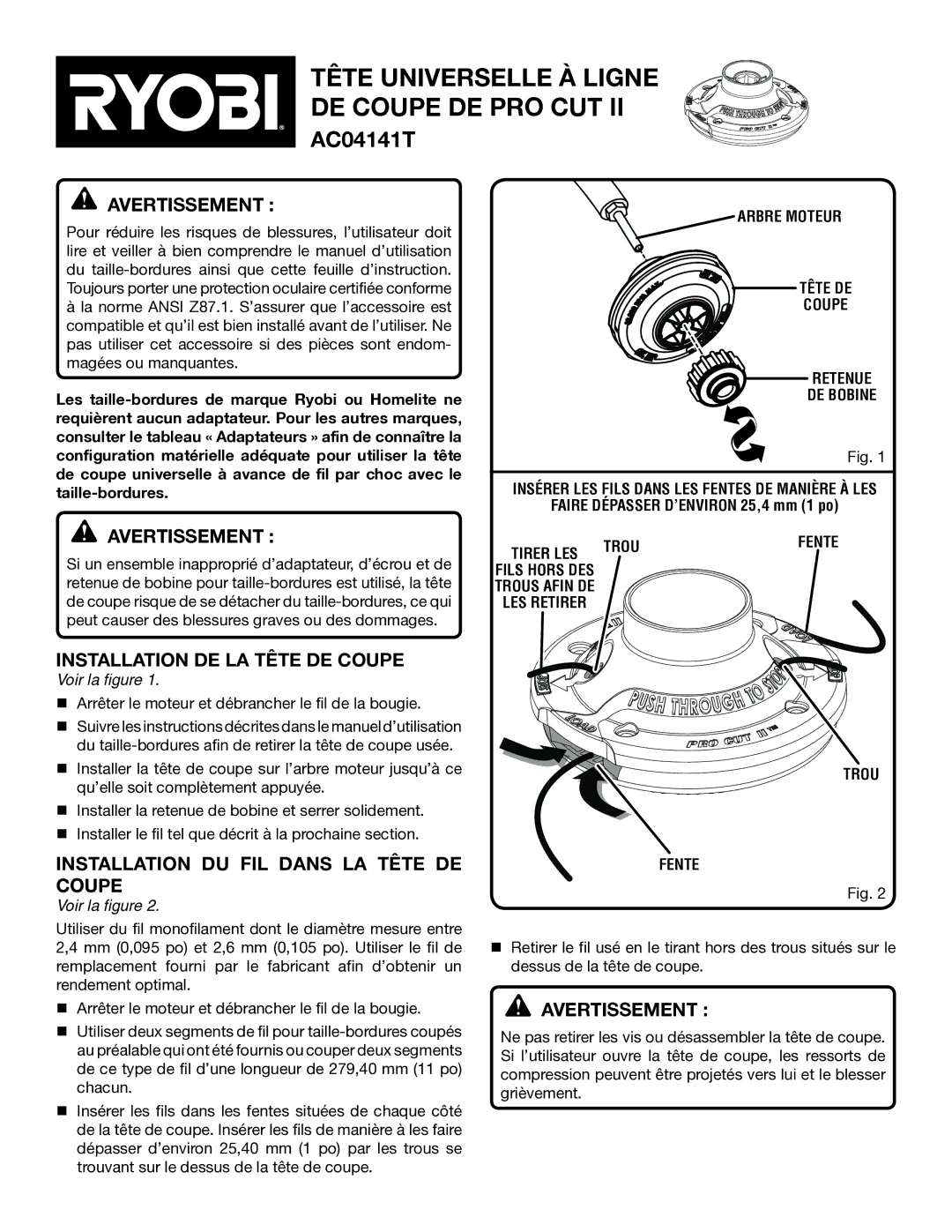 Ryobi AC04141T Tête universelle À Ligne DE Coupe de pro cut, Avertissement, Installation DE LA Tête DE Coupe 