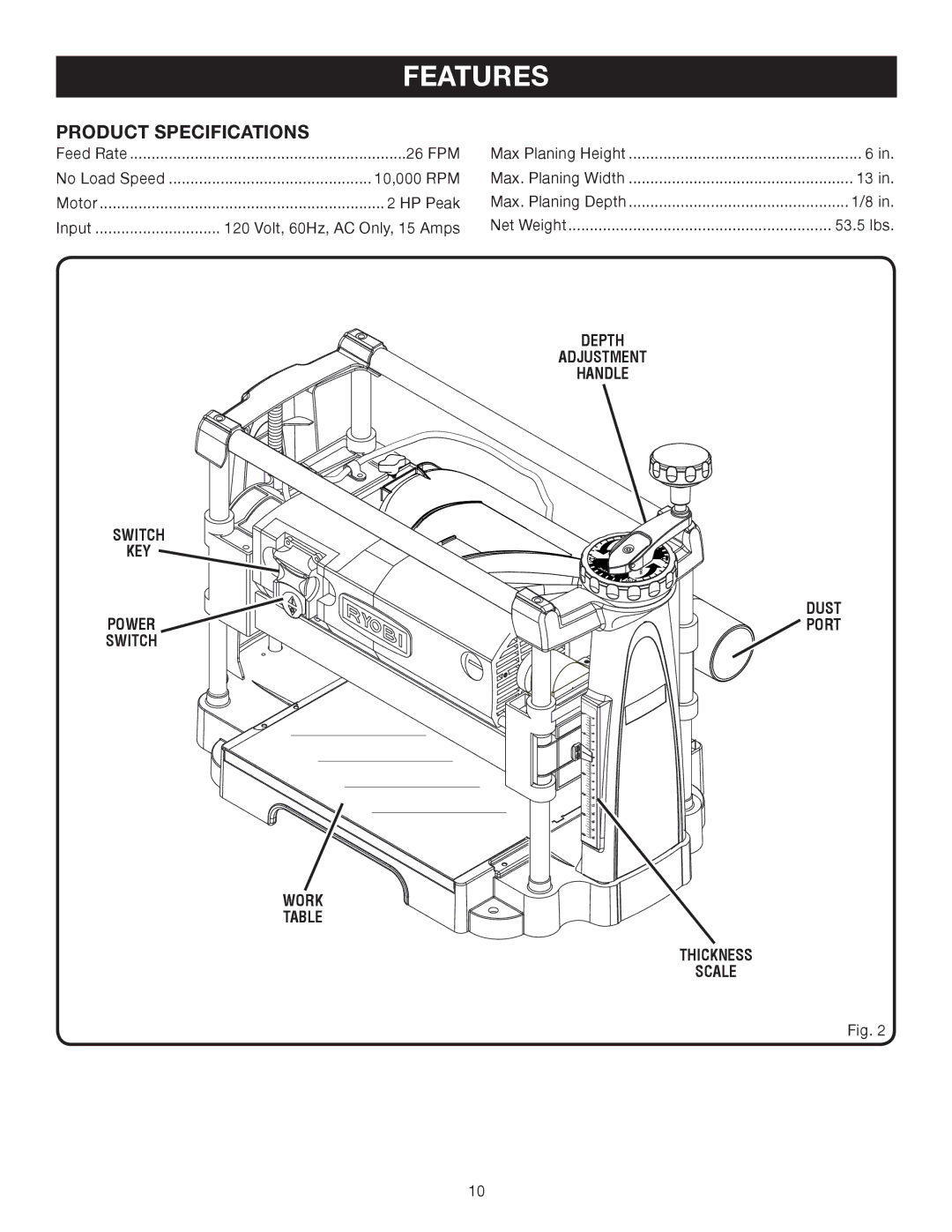 Ryobi AP1301 Features, Product Specifications, Switch KEY Power, Depth Adjustment Handle Dust Port Work Thickness Scale 