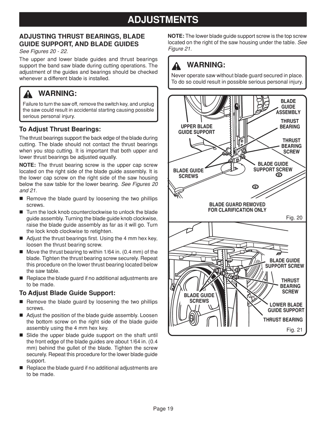 Ryobi BAND SAW manual Blade Guide Assembly, Thrust Bearing Screw, Blade Guard Removed For Clarification only 