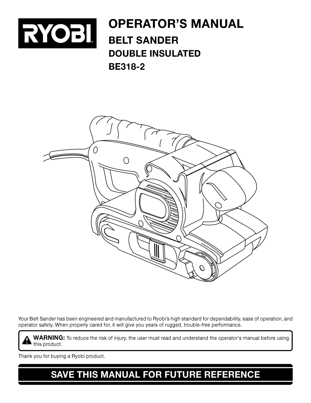 Ryobi BE318-2 manual OPERATOR’S Manual, Save this Manual for Future Reference 