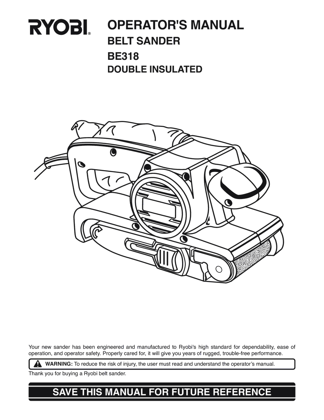 Ryobi BE318 manual Operators Manual, Save this Manual for Future Reference 