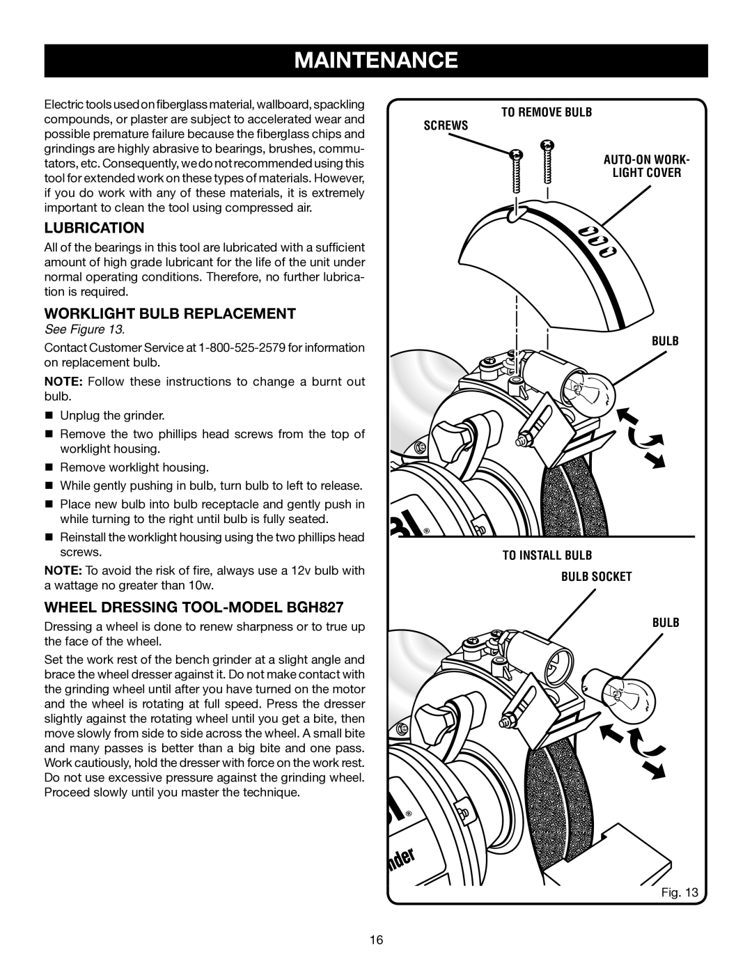 Ryobi BGH616 manual Lubrication, Worklight Bulb Replacement, Wheel Dressing TOOL-MODEL BGH827 