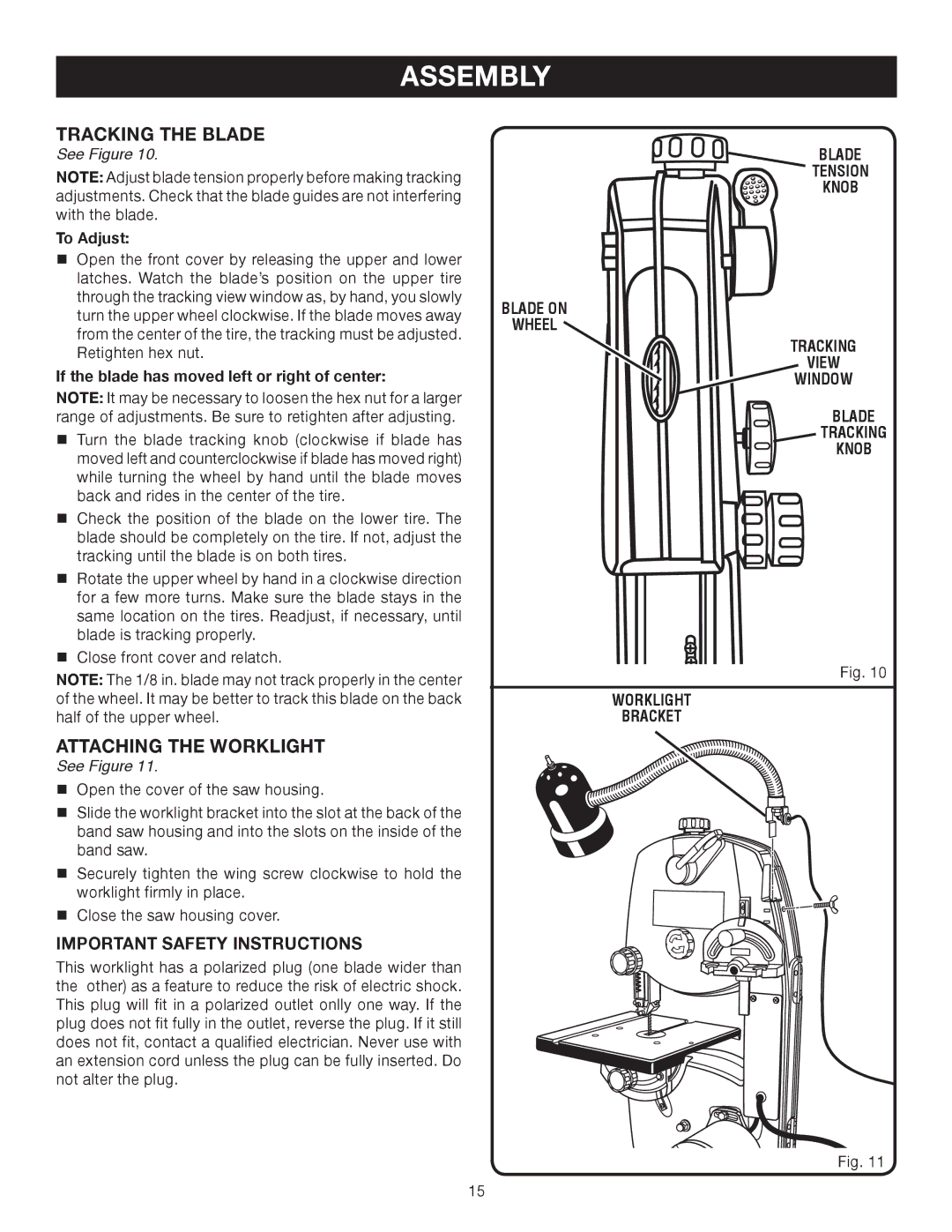 Ryobi BS902 manual Tracking the Blade, Attaching the Worklight, To Adjust, If the blade has moved left or right of center 