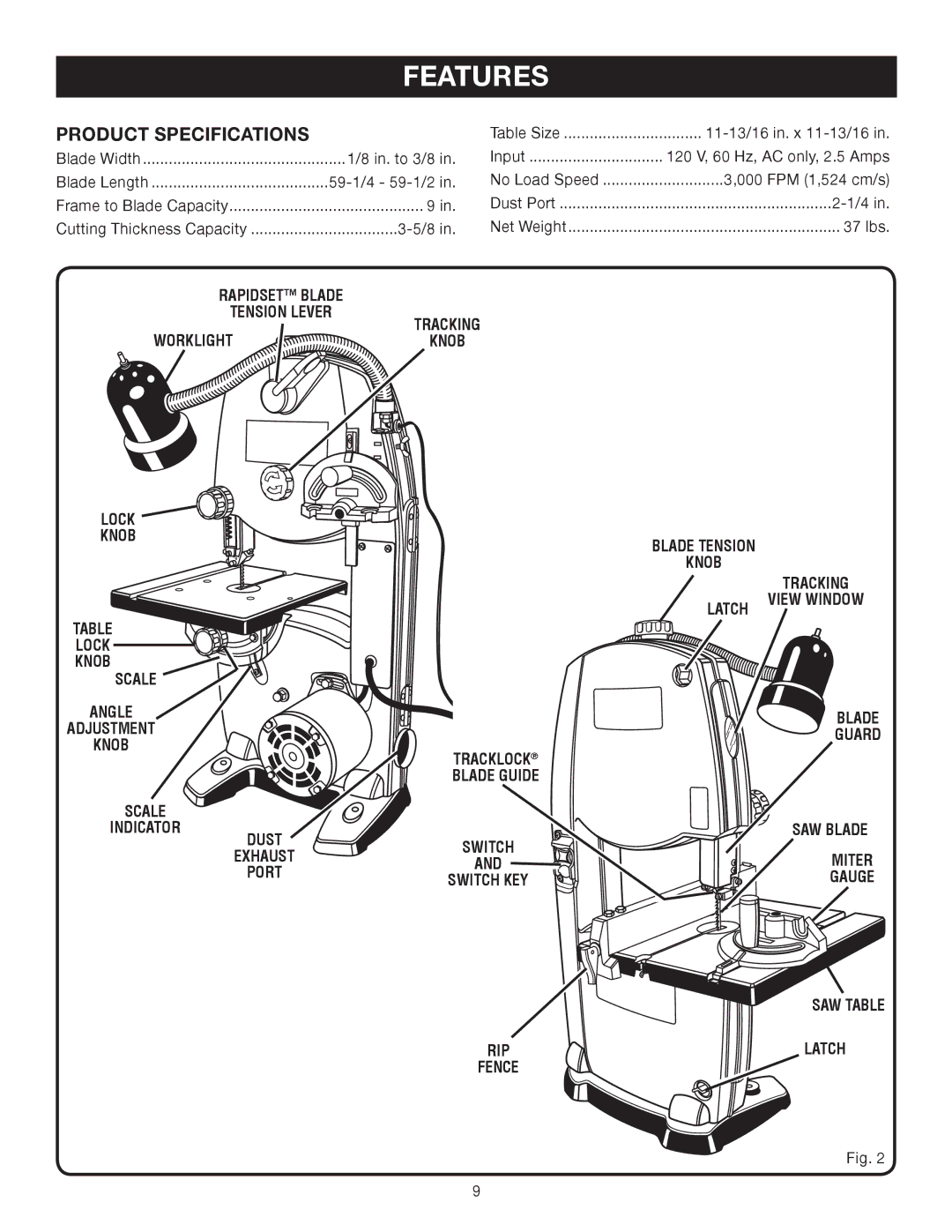 Ryobi BS902 manual Features, Product Specifications, Blade Guard SAW Blade Miter Gauge SAW Table Latch 